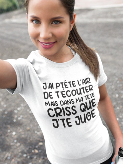 Hoodie Unisexe j'ai ptêté l'air de t'écouter mais criss que j'te juge