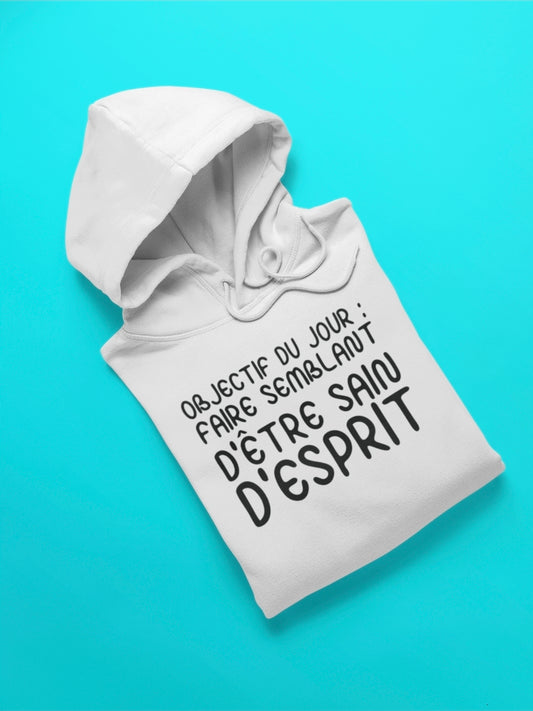 T-shirt pour homme objectif du jour faire semblant d'être sain